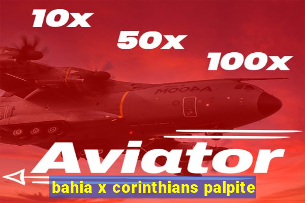 bahia x corinthians palpite